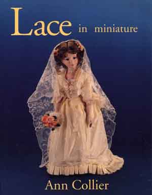 Lace in Miniature by Ann Collier